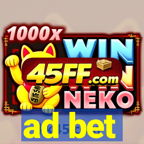ad bet